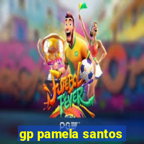 gp pamela santos